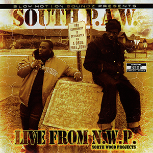 South P.A.W."Live From N.W.P."