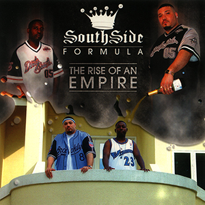 Southside Formula "The Rise Of An Empire"