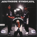 Southside Syndicate "Worldwide"