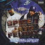 Spice 1 &#38; Jayo Felony "Criminal Intent"