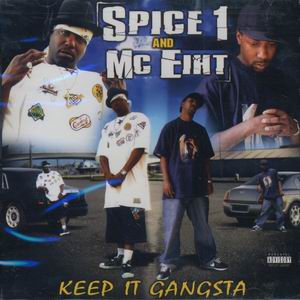 Spice 1 &#38; MC Eiht "Keep It Gangsta"