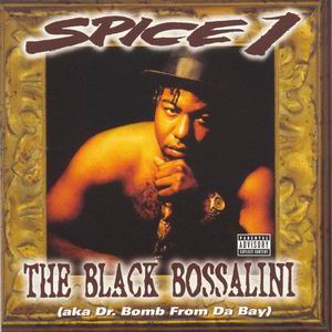 Spice 1 "The Black Bossalini"