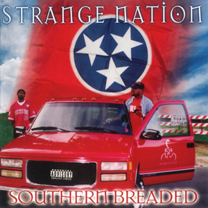 Strange Nation "Southern Breaded"