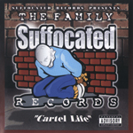 Suffocated Records "Cartel Life"