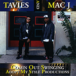Tavies &#38; Mac J "Comin Out Swinging"
