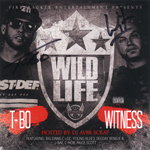 T-Bo &#38; Witness "Wild Life"
