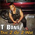 T-Bone "Time 2 Go 2 War"
