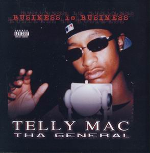 Telly Mac "Business Is Business"