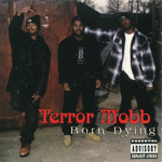 Terror Mobb "Born Dying"