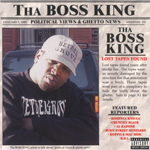 Tha Boss King "Political Views &#38; Ghetto News"