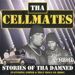 Tha Cellmates "Stories Of Tha Damned"