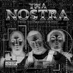 Tha Nostra "This Thing Of Ours"