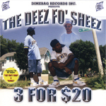 The Deez Fo&#39; Sheez "3 For $20"