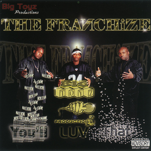 The Franchize "You&#39;ll Love That"