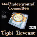 The Underground Committee "Tight Revenue"