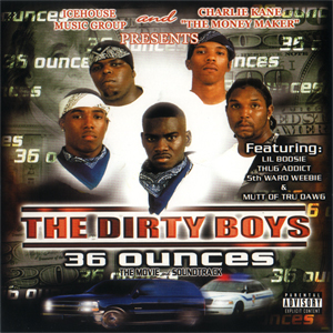 The Dirty Boys "36 Ounces"