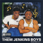 Them Jenkins Boys "Street Music Vol.1"