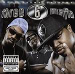 Three 6 Mafia "Most Known Unknown"