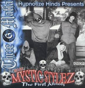 Three 6 Mafia "More Mystic Stylez - The First Album"