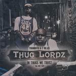 Thug Lordz (Yukmouth &#38; C-Bo) "In Thugs We Trust"