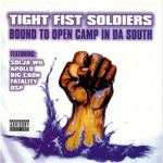 Tight Fist Soldiers "Bound To Open Camp In Da South"
