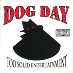 Too Solid Entertainment "Dog Day"
