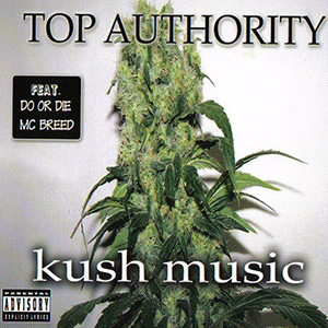 Top Authority "Kush Music"