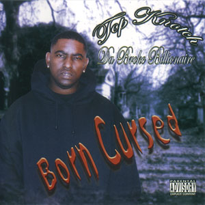 Top Knotch "Born Cursed"