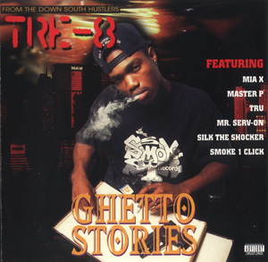 Tre-8 "Ghetto Stories"