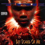 Tre-8 "Dey Scared Of Me"