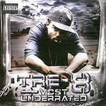 Tre-8 "Most Underrated"