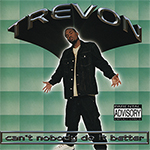 Trevon "Can&#39;t Nobody Do It Better"