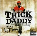 Trick Daddy "Back By Thug Demand"