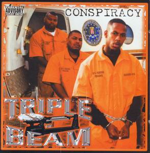 Triple Beam "Conspiracy"