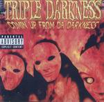 Triple Darkness "Comin Up From Da Darkness"