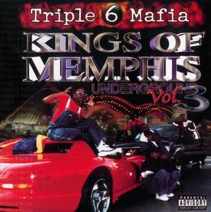 Triple 6 Mafia "Kings Of Memphis:Underground v.3"