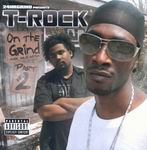 T-Rock "On The Grind: Rock Solid Edition Pt.2"