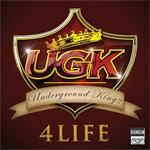 UGK "4Life"