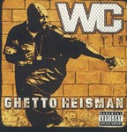 WC "Ghetto Heisman"