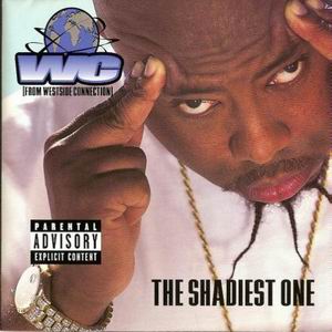 WC "The Shadiest One"