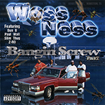 Woss Ness "Bangin Screw Part 2"