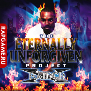 X-Raided "The Eternally Unforgiven Project"