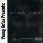 Young Ke&#39;los presents "Hustla&#39;s Lyfestyle"