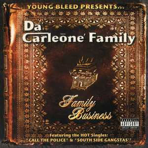 Young Bleed presents "Da Carleone Family"