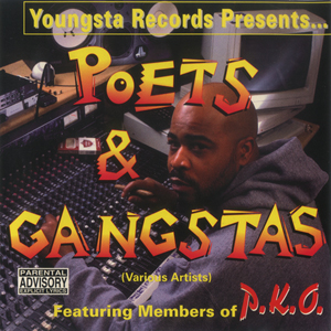 Youngsta Records presents Poets &#38; Gangstas