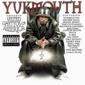 Yukmouth presents "United Ghettos Of America"