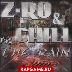 Z-Ro &#38; Chill "Rain"